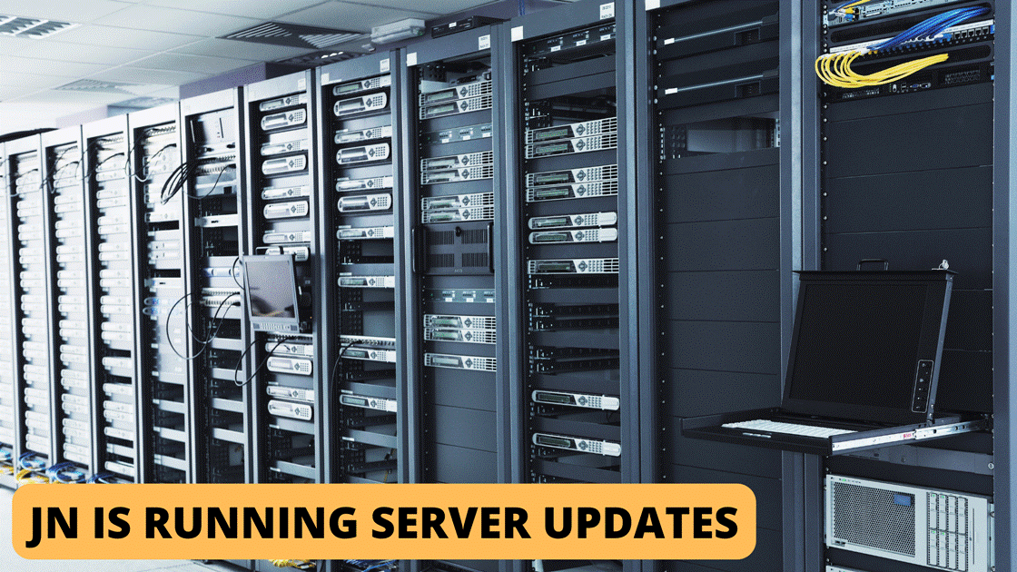 JN Is Running Server Updates